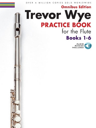 Trevor Wye – Practice Book for the Flute: Books 1-6 - Omnibus CD Edition