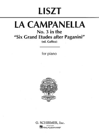 Liszt: La Campanella (No. 3 in 6 Grand Etudes after N. Paganini) - G. Schirmer