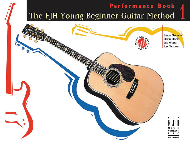 The FJH Young Beginner Guitar Method - Performance Book 1