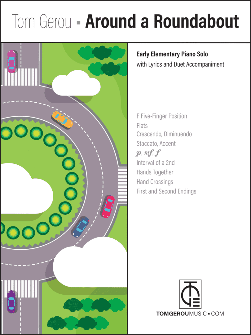 Tom Gerou: Around a Roundabout – Early Elementary Piano Solo