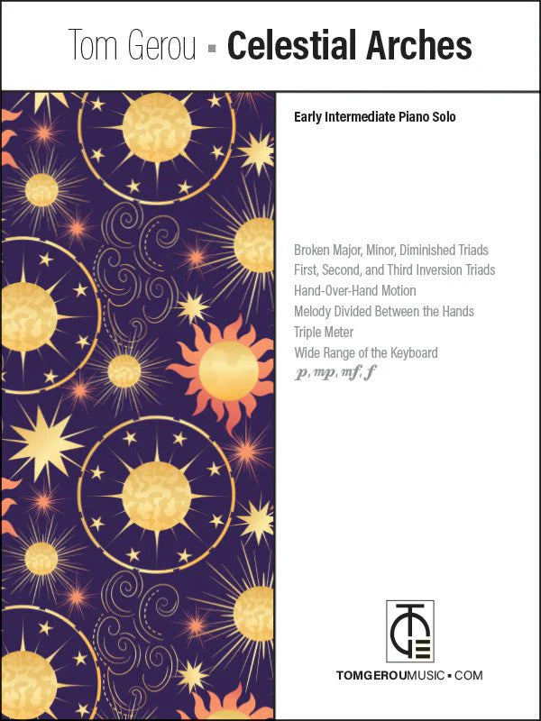Tom Gerou: Celestial Arches – Early Intermediate Piano Solo