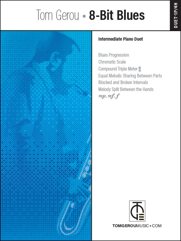 Tom Gerou: 8-Bit Blues – Intermediate Piano Duet