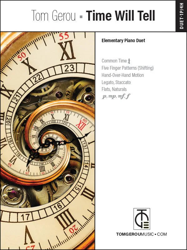 Tom Gerou: Time Will Tell – Elementary Piano Duet
