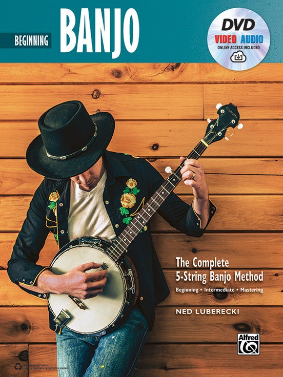 The Complete 5-String Banjo Method: Beginning Banjo - Ned Luberecki