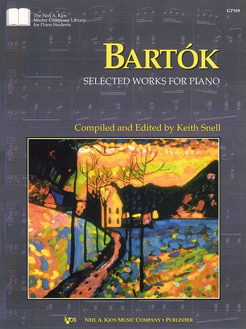 Bartok: Selected Works for Piano - Snell