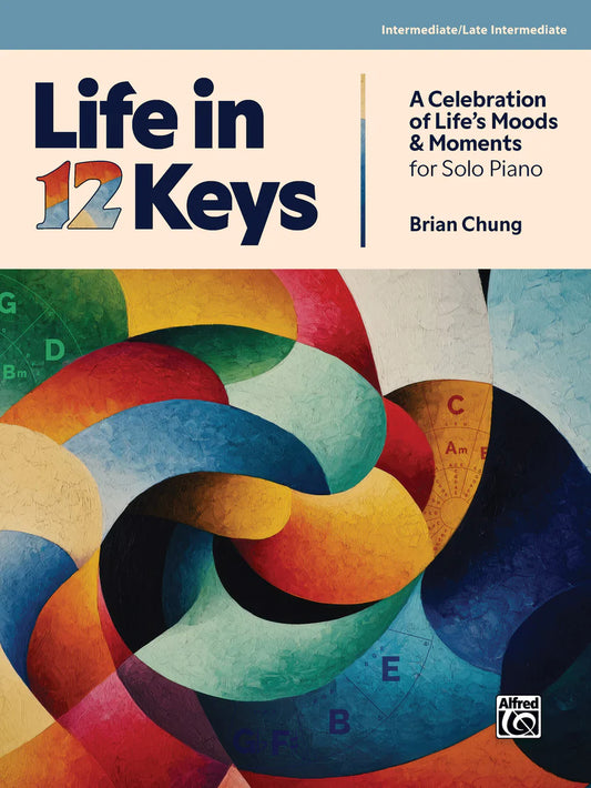 Life in 12 Keys: Piano Book - Piano Solo