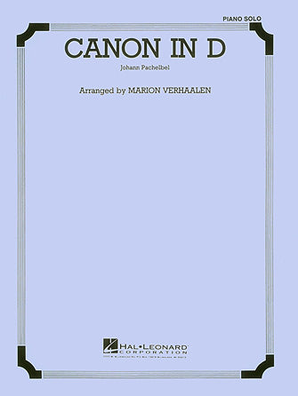 Pachelbel: Canon in D – Piano or Organ Solo - Hal Leonard