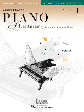 Accelerated Piano Adventures for the Older Beginner – Technique and Artistry, Book 1