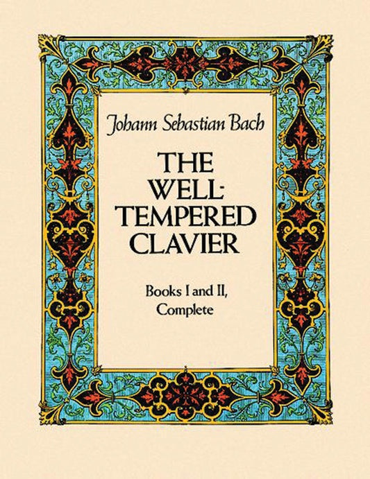 Bach - The Well-Tempered Clavier: Books I and II, Complete - Dover