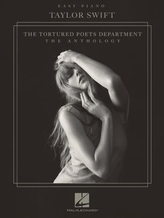 Taylor Swift – The Tortured Poets Department: The Anthology Easy Piano