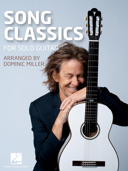 Song Classics for Solo Guitar: Arranged by Dominic Miller - Guitar Solo TAB