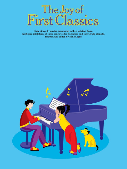 The Joy of First Classics – Book 1 - Piano Solo