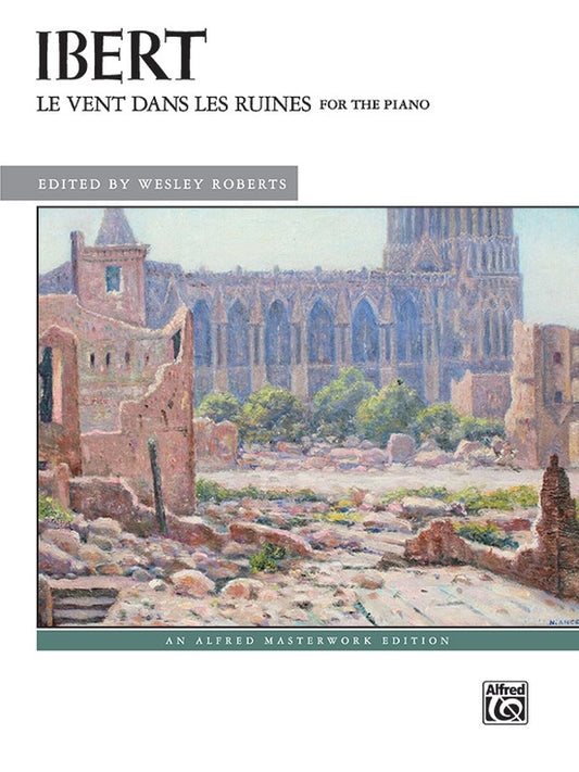 Ibert: Le vent dans les ruines - Alfred Masterworks