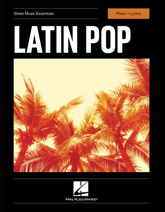 Latin Pop - Sheet Music Essentials - Piano and Lyrics