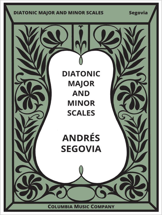 Segovia - Diatonic Major and Minor Scales - Classical Guitar