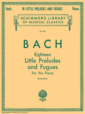 Bach: 18 Little Preludes and Fugues - G. Schirmer