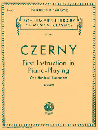 Czerny - First Instruction in Piano Playing (100 Recreations) - Schirmer