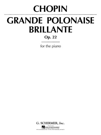 Chopin: Grand Polonaise Brillante, Op. 22 in Eb Major - G. Schirmer