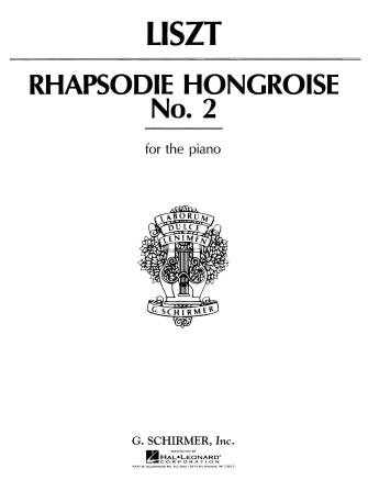 Liszt: RHAPSODIE HONGROISE NO. 2  - G. Schirmer