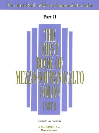 The First Book of Mezzo-Soprano/Alto Solos, Part II - G. Schirmer