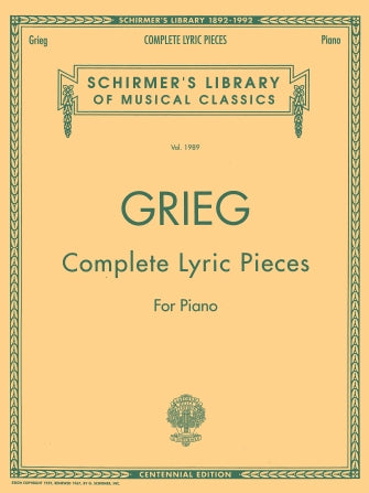 Grieg: Complete Lyric Pieces (Centennial Edition) - G. Schirmer