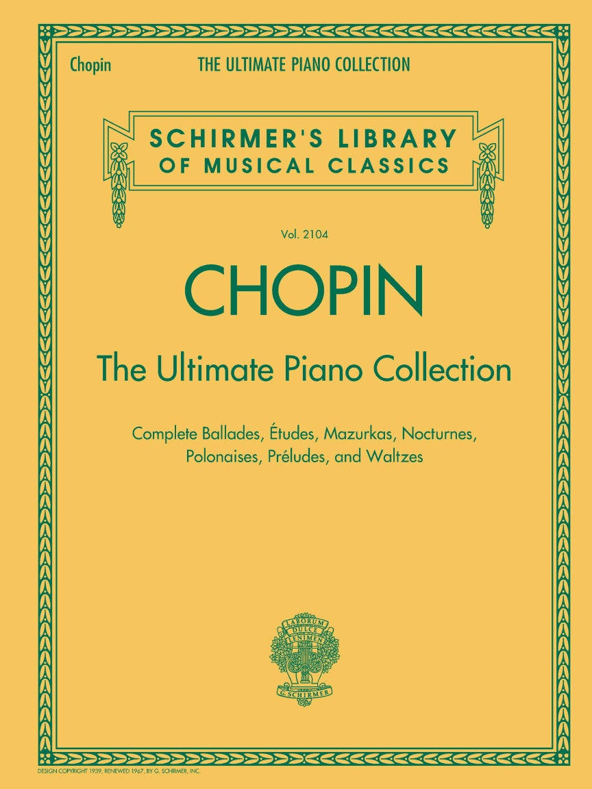 Chopin: The Ultimate Piano Collection - G. Schirmer