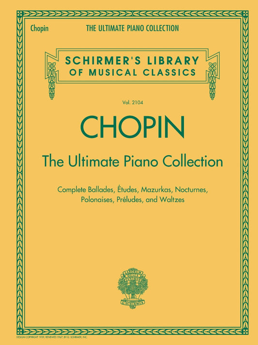 Chopin: The Ultimate Piano Collection - G. Schirmer