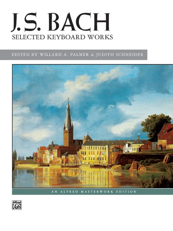 J. S. Bach: Selected Keyboard Works - Alfred Masterworks