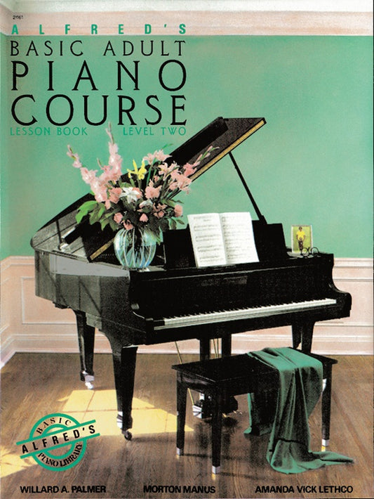 Alfred's Basic Adult Piano Course: Lesson Book 2