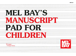 Manuscript Pad for Children - Mel Bay
