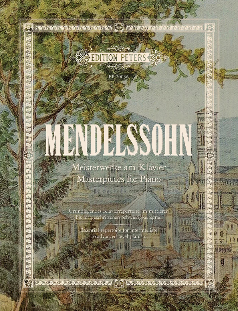Mendelssohn: Masterpieces for Piano - Edition Peters