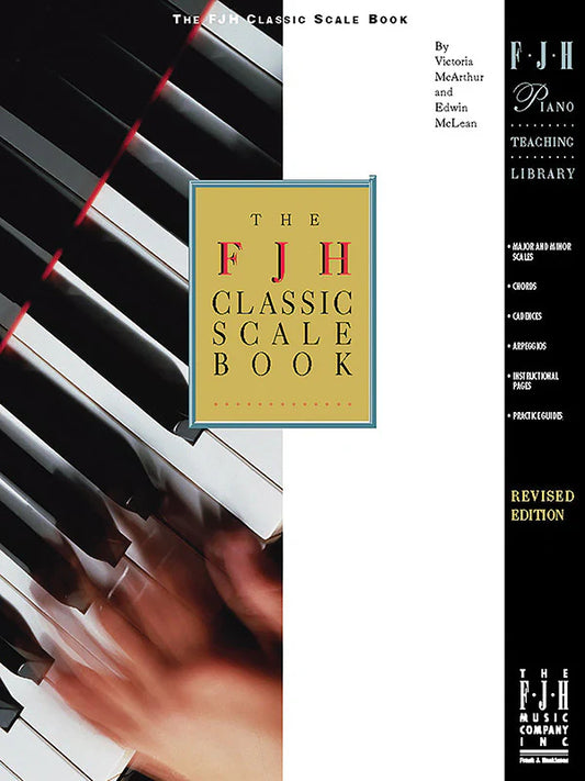 The FJH Classic Scale Book: All levels