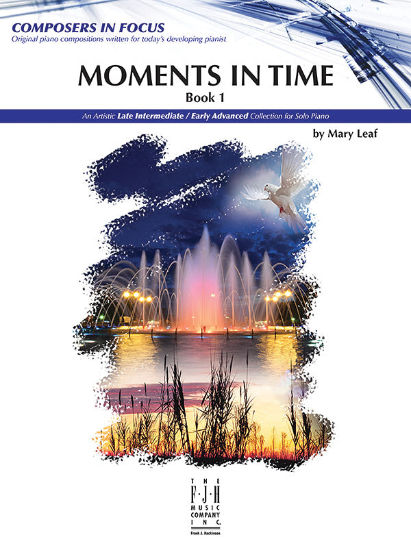 Leaf - Moments in Time, Book 1: Late Intermediate / Early Advanced