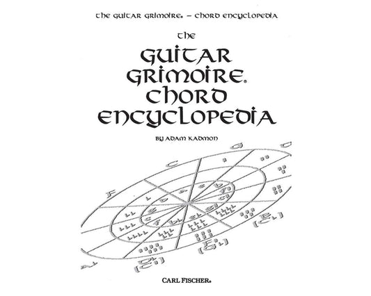 The Guitar Grimoire: Chord Encyclopedia - Adam Kadmon