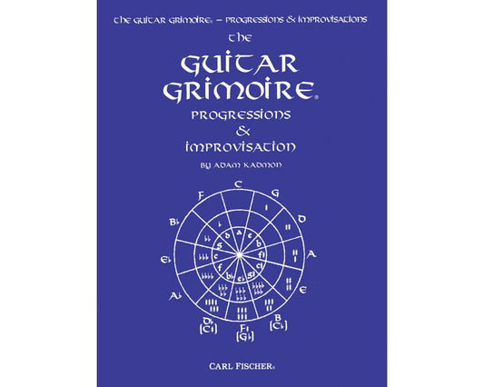 The Guitar Grimoire: Progressions and Improvisation- Adam Kadmon