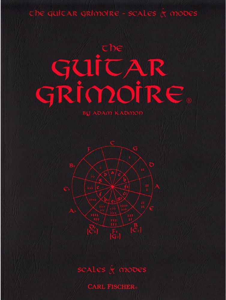 The Guitar Grimoire: Scales and Modes - Adam Kadmon