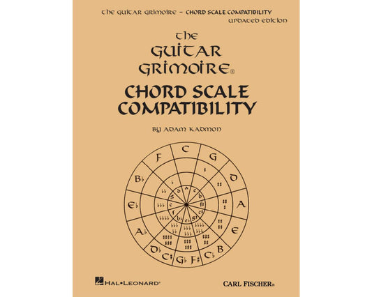 The Guitar Grimoire: Chord Scale Compatibility - Adam Kadmon