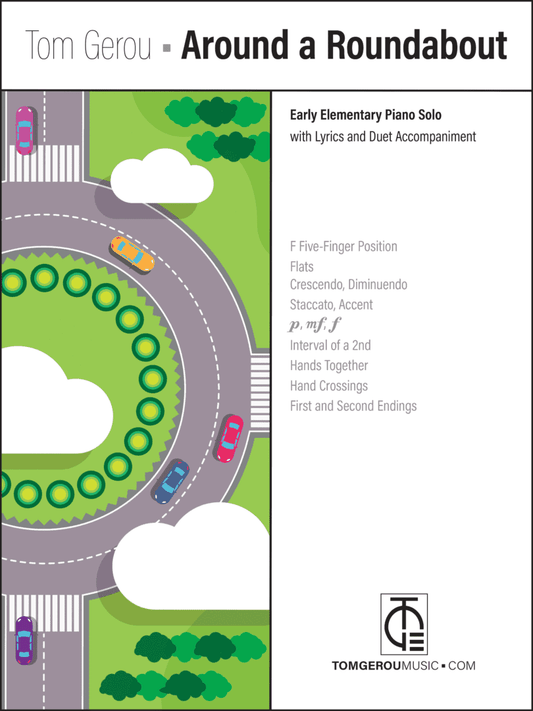 Tom Gerou: Around a Roundabout – Early Elementary Piano Solo