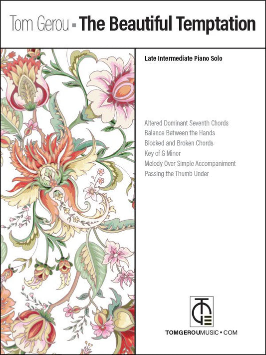 Tom Gerou: The Beautiful Temptation (La Bella tentazione) – Late Intermediate Piano Solo