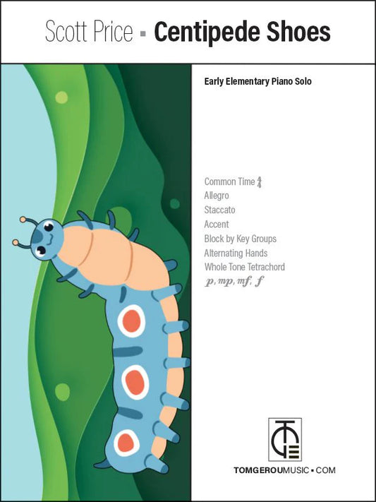 Scott Price: Centipede Shoes – Early Elementary Piano Solo