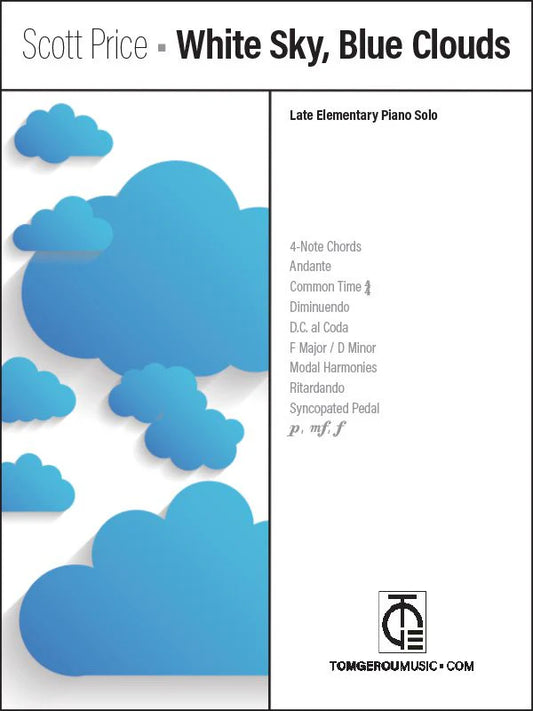 Scott Price: White Sky, Blue Clouds – Late Elementary Piano Solo