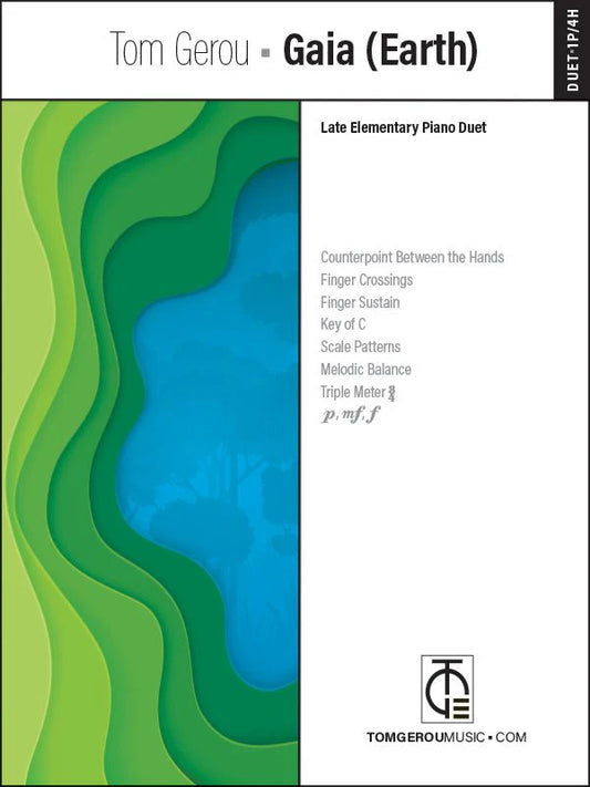 Tom Gerou: Gaia (Earth) – Late Elementary Piano Duet