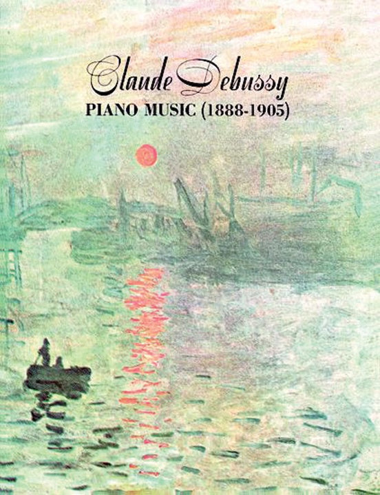 Debussy - Claude Debussy Piano Music 1888-1905 - Dover