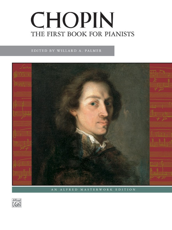 Chopin: First Book for Pianists - Alfred Masterworks