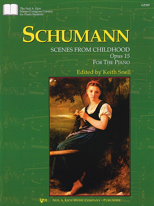 Schumann: Scenes From Childhood, Opus 15 - Snell
