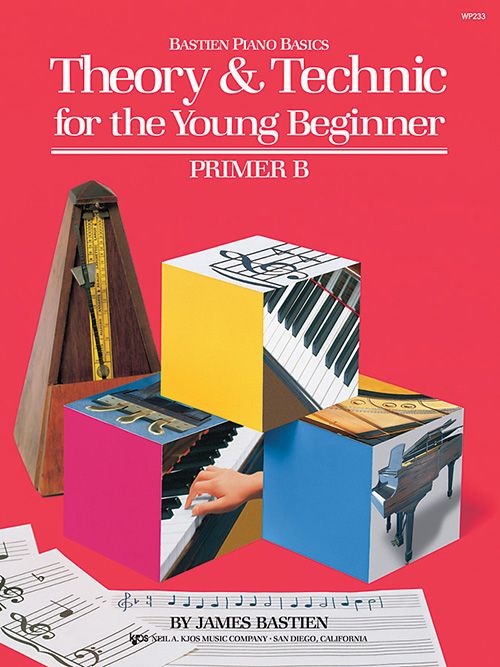 Bastien - Theory & Technic For The Young Beginner - Primer B