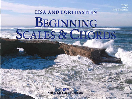 Beginning Scales and Chords, Book 1 - Lisa and Lori Bastien